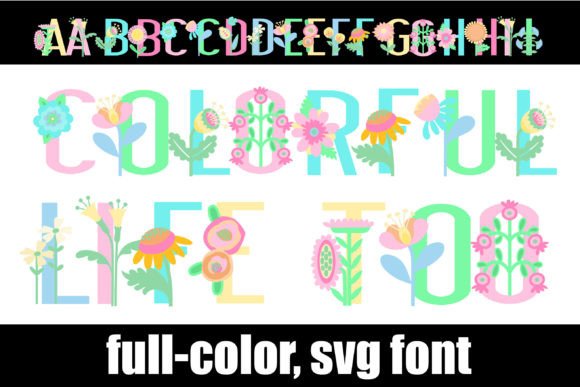 Colorful Life Too: A Floral Display Typeface